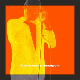 Album cover of Rivero Canta Discépolo