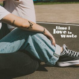 Album cover of Time I Love To Waste