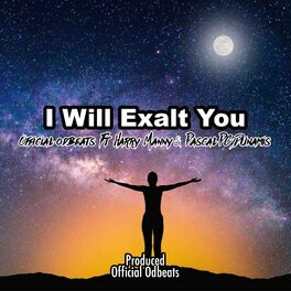 Album cover of I Will Exalt You (feat. Harry Manny & Pascal PC Dunamis)