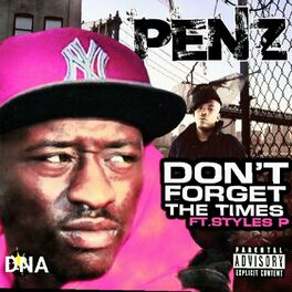 Album cover of Dont Forget The Times (feat. Styles P)