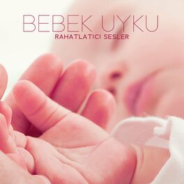Album cover of Bebek Uyku: Rahatlatıcı Sesler, Lyi Geceler Uykusuzluk, Gitar ve Huzurlu Piyano Müziği