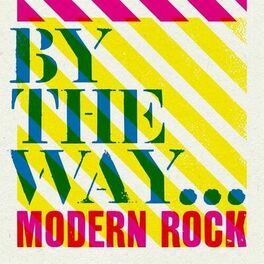 Album cover of By the Way... Modern Rock