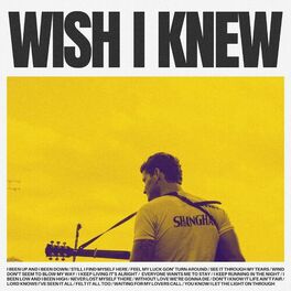 Album cover of Wish I Knew