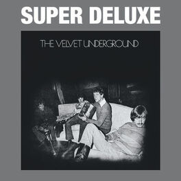 Album cover of The Velvet Underground (45th Anniversary / Super Deluxe)