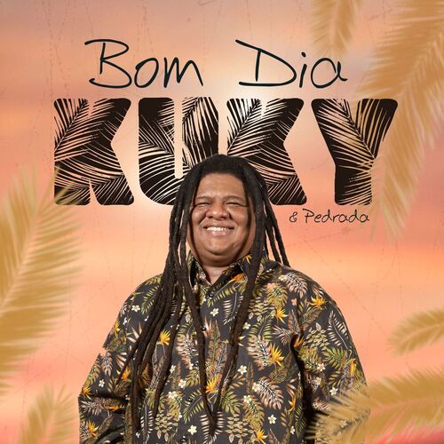 Kuky - Bom Dia: letras y canciones | Escúchalas en Deezer Kuky - Bom Dia: letras y canciones | Escúchalas en Deezer