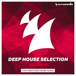 Album cover of Armada Deep House Selection, Vol. 15 (The Finest Deep House Tunes)
