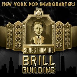 Album cover of New York Pop Headquarters: Songs From the Brill Building