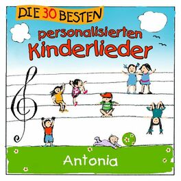 Album cover of Die 30 besten personalisierten Kinderlieder für Antonia
