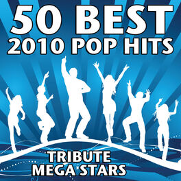 Album cover of 50 Best 2010 Pop Hits