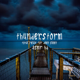 Album cover of Asmr - Thunderstorm - Total Relax for Deep Sleep