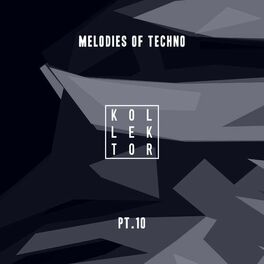Album cover of Melodies of Techno Pt. 10