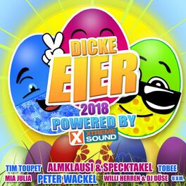 Album cover of Dicke Eier 2018 powered by Xtreme Sound