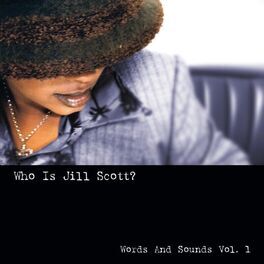 Album cover of Who Is Jill Scott?: Words and Sounds, Vol. 1 (2020 Remastered)