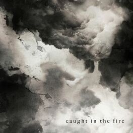 Album cover of Caught in the Fire