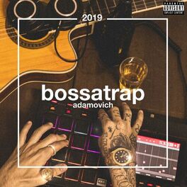 Album cover of Bossatrap