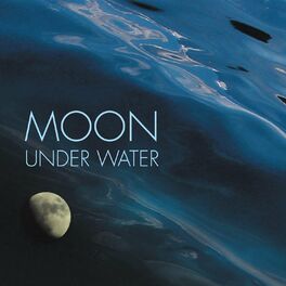 Album cover of Moon Under Water