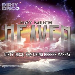 Album cover of Not Much Heaven (Dirty Disco Mainroom Remix)
