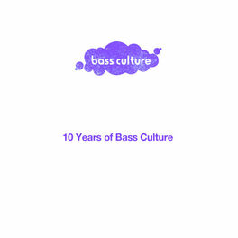 Album cover of 10 Years Of Bass Culture