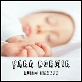 Album cover of Ruído Branco para Dormir o Bebe