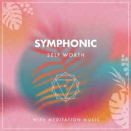 Album cover of zZz Symphonic Self Worth with Meditation Music zZz