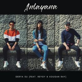 Album cover of Anlayana (feat. ReyGy & Kougan Ray)