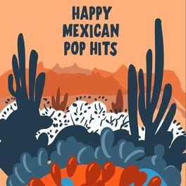 Album cover of Happy Mexican Pop Hits