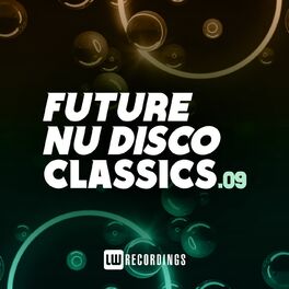 Album cover of Future Nu Disco Classics, Vol. 09
