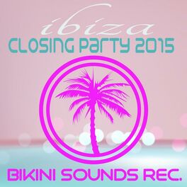 Album cover of Ibiza - Closing Party 2015
