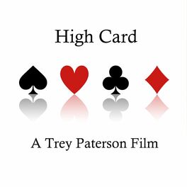 Album cover of High Card, A Trey Paterson Film