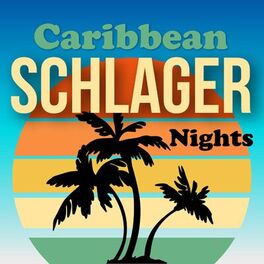 Album cover of Caribbean Schlager Nights