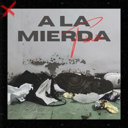 Album cover of A la mierda