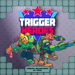 Album cover of Trigger Heroes (Original Soundtrack)