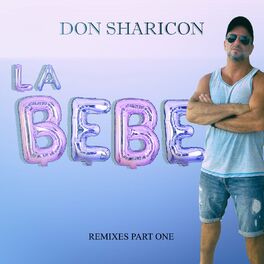 Album cover of La Bebe (Remixes Part One)