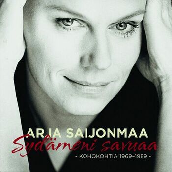 Arja Saijonmaa - Laulu Suomen kesästä: listen with lyrics | Deezer