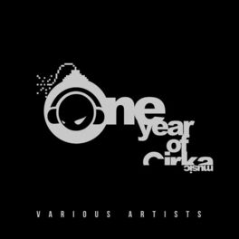 Album cover of IAMLOPEZ - One year of Cirka Music (MP3 Compilation)