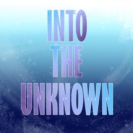 Album cover of Into the Unknown