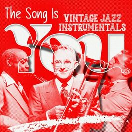Album cover of The Song Is You (Vintage Jazz Instrumentals)