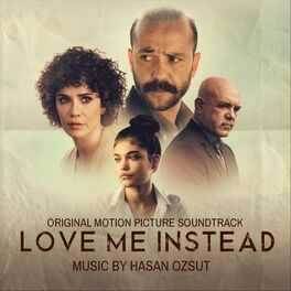 Album cover of Love Me Instead (Original Motion Picture Soundtrack)