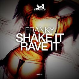 Album cover of Shake It Rave It