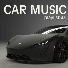Album cover of Car Music Playlist #3 (Boosted Bass)