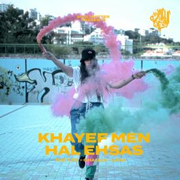 Album cover of Khayef Men Hal Ehsas (feat. Ghaliaa)