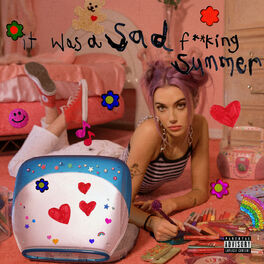 Album cover of It Was A Sad Fucking Summer