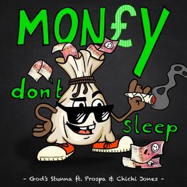 Album cover of Money Don’t Sleep (feat. Prospa & Chichi Jones)