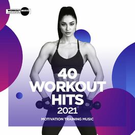 Album cover of 40 Workout Hits 2021: Motivation Training Music