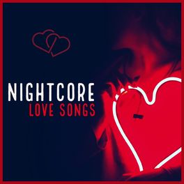 Album cover of Nightcore Love Songs