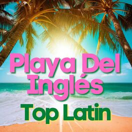 Album cover of Playa del inglés - Top Latin