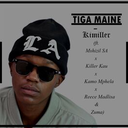 Album cover of Kimiller (feat. Mshizil SA, Killer Kau, Kamo Mphela, Reece Madlisa & Zuma)