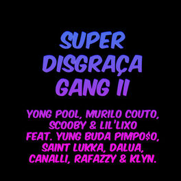 Album cover of Super Disgraça Gang II