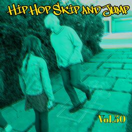 Album cover of Hip Hop Skip and Jump, Vol. 50