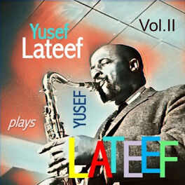Album cover of Yusef Lateef Plays Yusef Lateef, Vol. 2